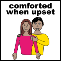 comforted when upset